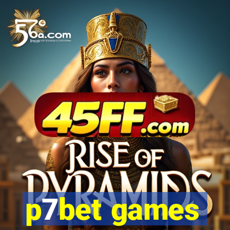 p7bet games